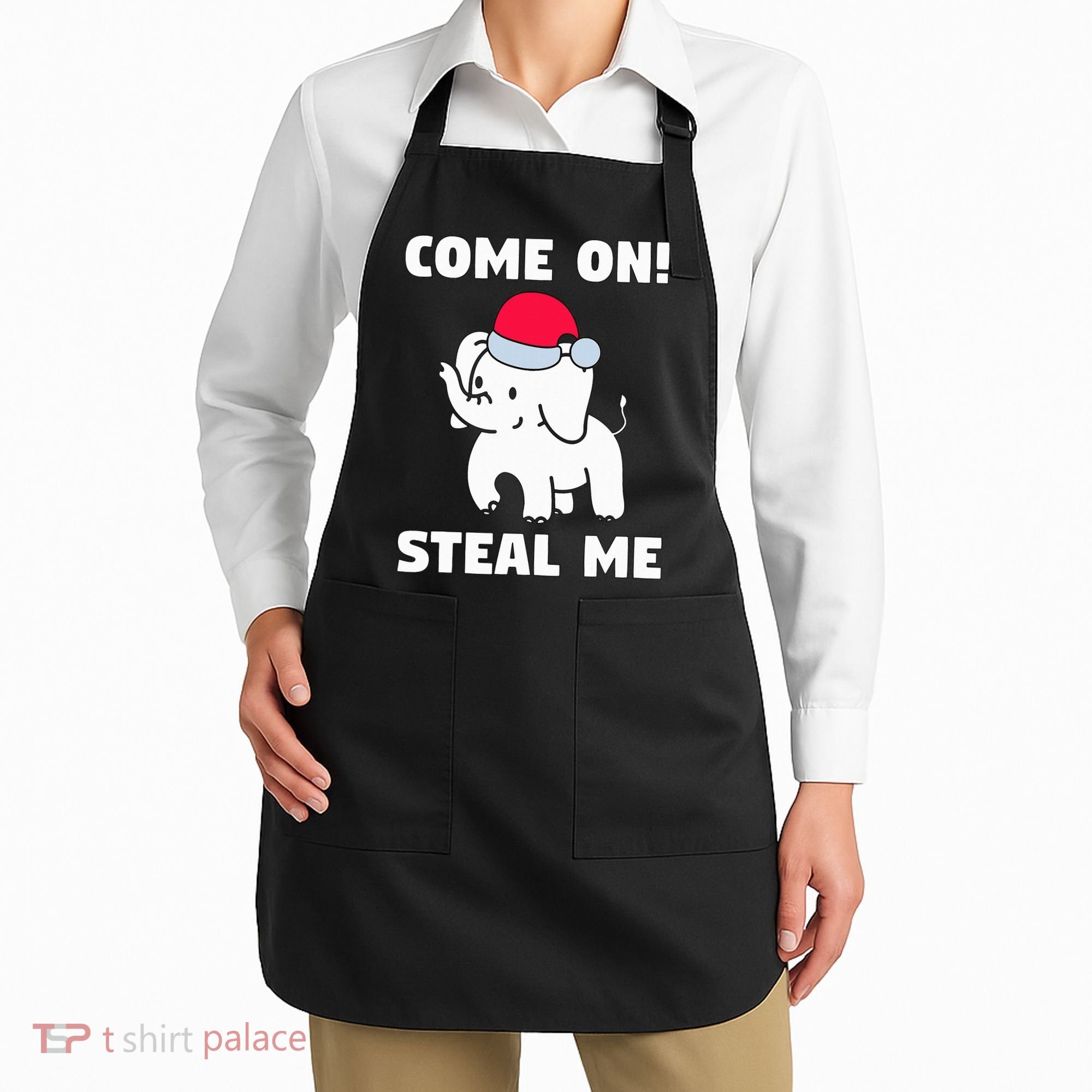 Come on! Steal me  White elephant gift in Office Party  Apron
