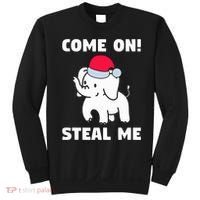 Come on! Steal me  White elephant gift in Office Party  Sweatshirt thumb 0