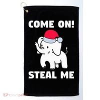 Come on! Steal me  White elephant gift in Office Party  Golf Towel thumb 0