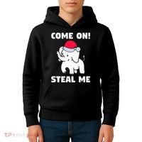 Come on! Steal me  White elephant gift in Office Party  Kids Hoodie thumb 4