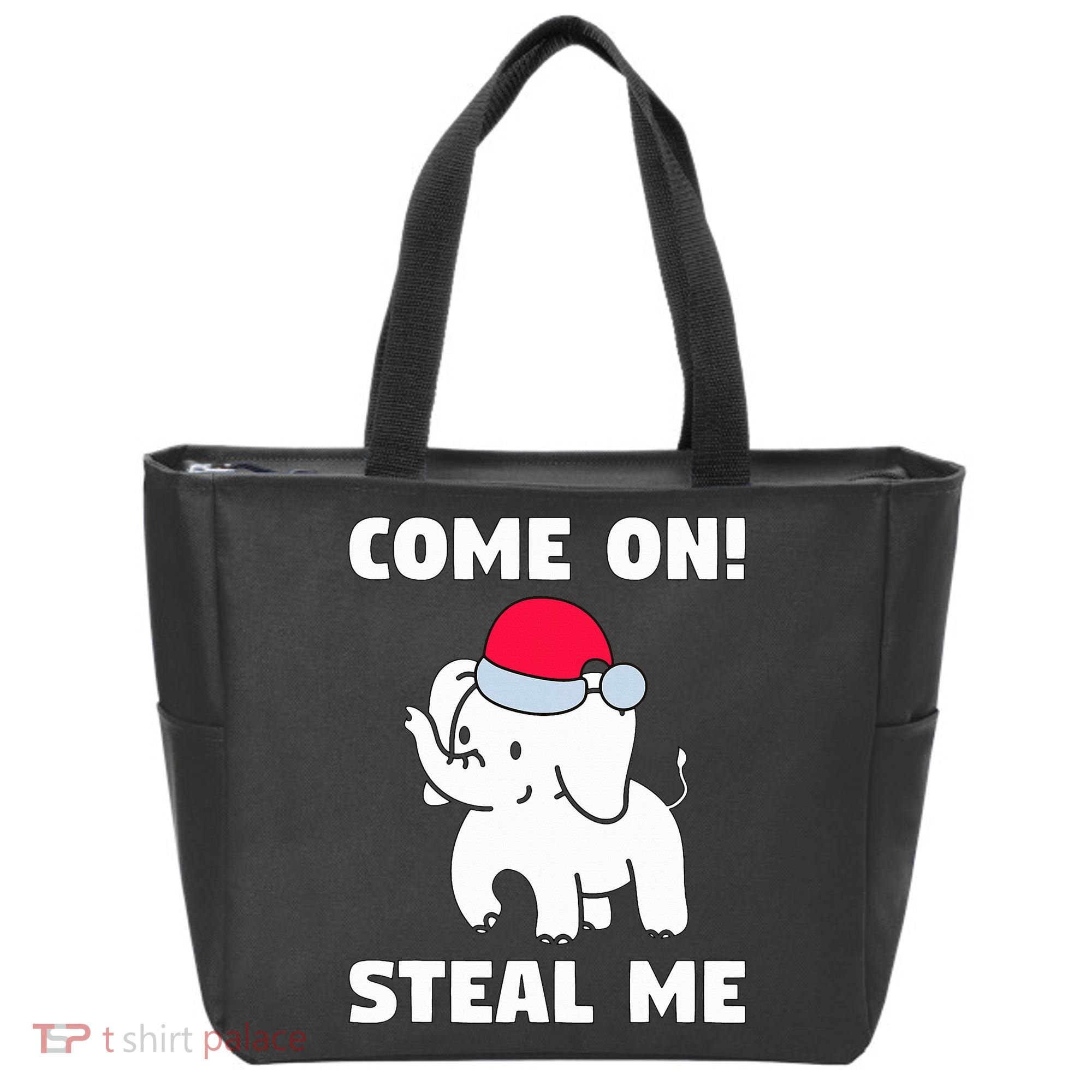 Come on! Steal me  White elephant gift in Office Party  Tote Bag