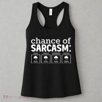 Chance Of Sarcasm Funny Sarcastic Weather Meme Women's Tank Top thumb 3