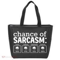 Chance Of Sarcasm Funny Sarcastic Weather Meme Tote Bag thumb 0
