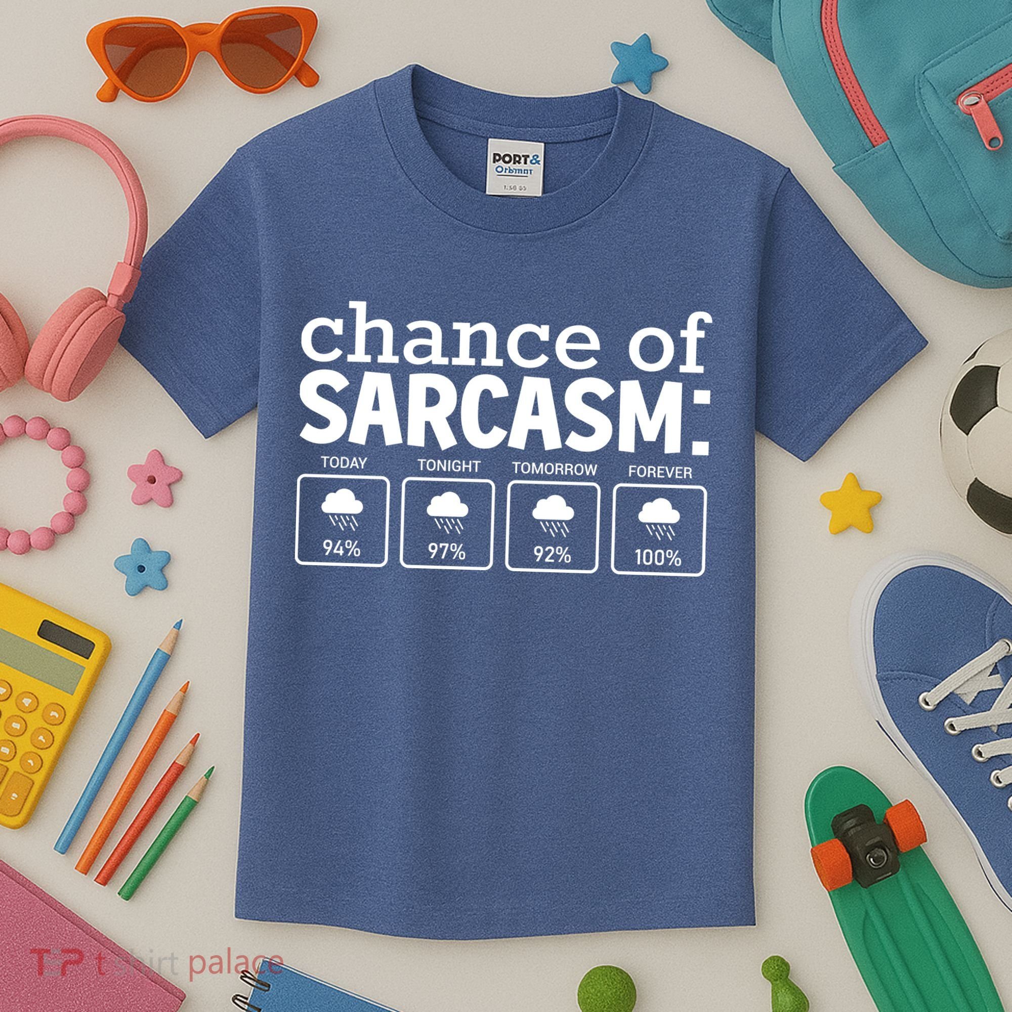 Chance Of Sarcasm Funny Sarcastic Weather Meme Kids T-Shirt