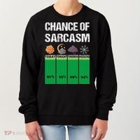 chance of sarcasm weather funny weather Women's Sweatshirt thumb 0