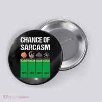 chance of sarcasm weather funny weather Button thumb 0