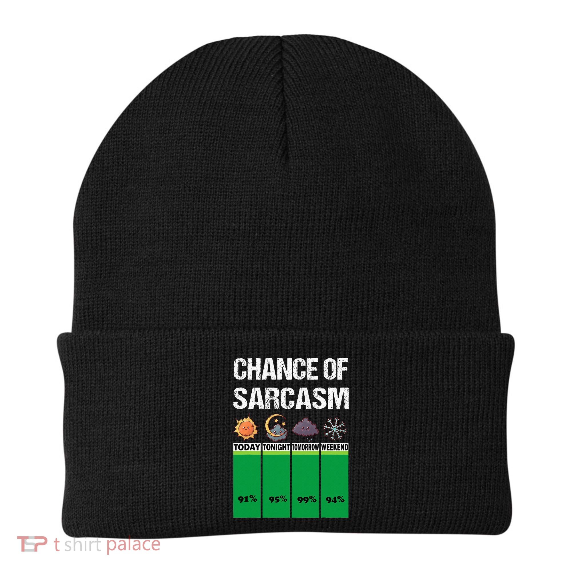 chance of sarcasm weather funny weather Beanie
