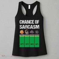 chance of sarcasm weather funny weather Women's Tank Top thumb 3
