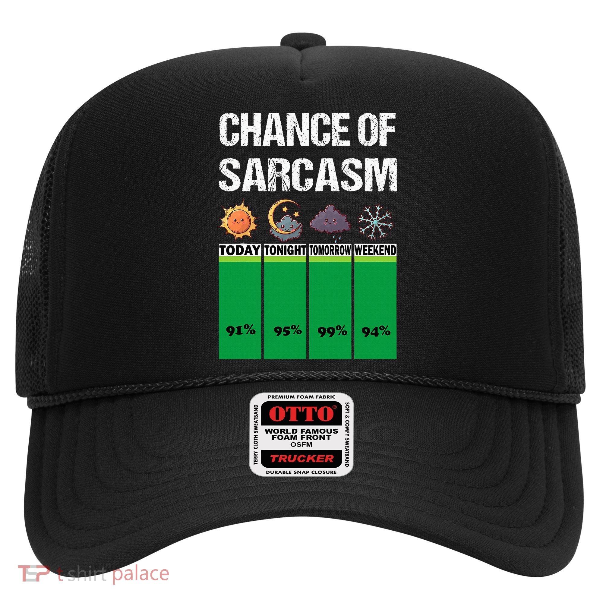 chance of sarcasm weather funny weather Hat