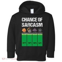 chance of sarcasm weather funny weather Toddler Hoodie thumb 0