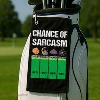 chance of sarcasm weather funny weather Golf Towel thumb 2