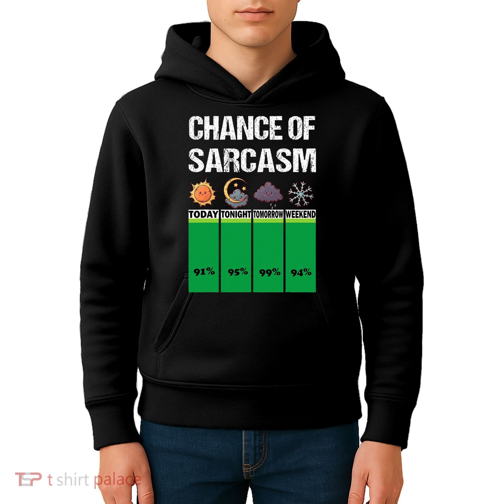 chance of sarcasm weather funny weather Kids Hoodie