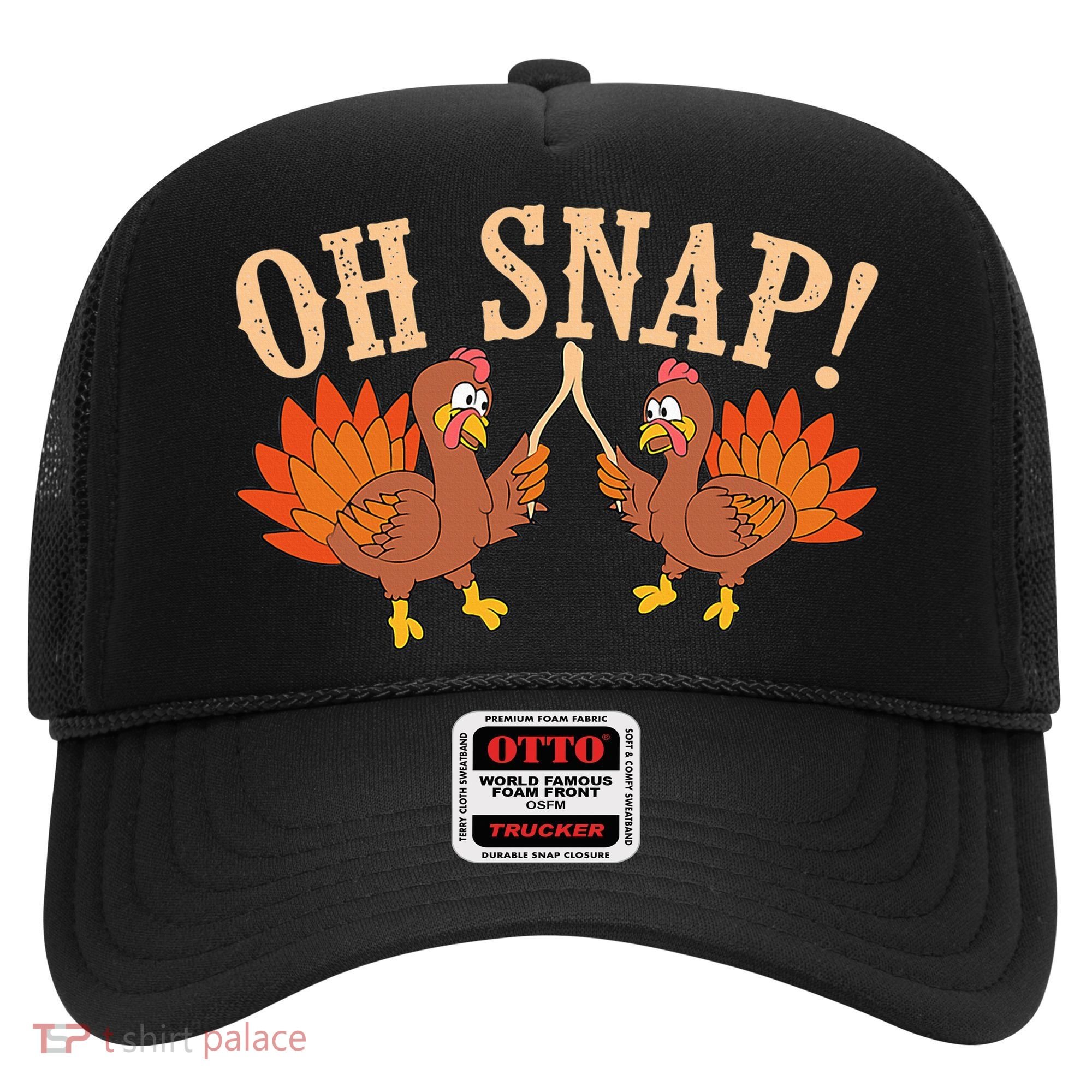 Cool Oh Snap! Funny Turkey With Wishbone Thanksgiving Hat