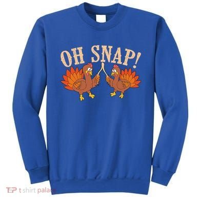 Cool Oh Snap! Funny Turkey With Wishbone Thanksgiving Sweatshirt