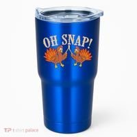 Cool Oh Snap! Funny Turkey With Wishbone Thanksgiving Tumbler thumb 0