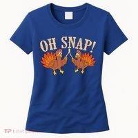 Cool Oh Snap! Funny Turkey With Wishbone Thanksgiving Women's T-Shirt thumb 0
