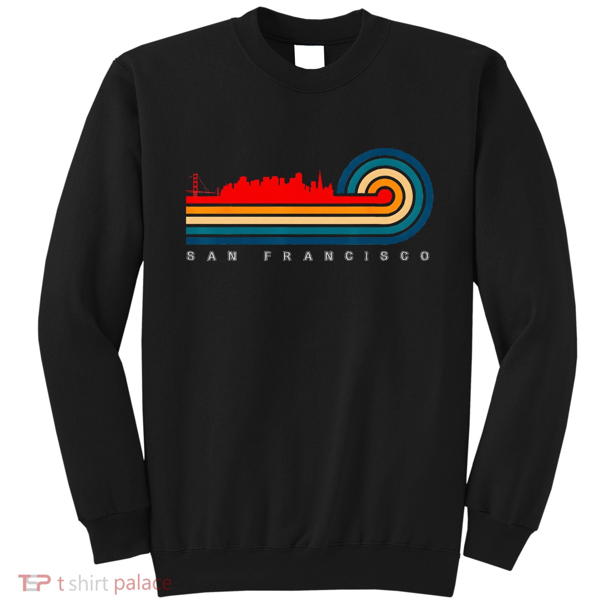 City of San Francisco California Sweatshirt