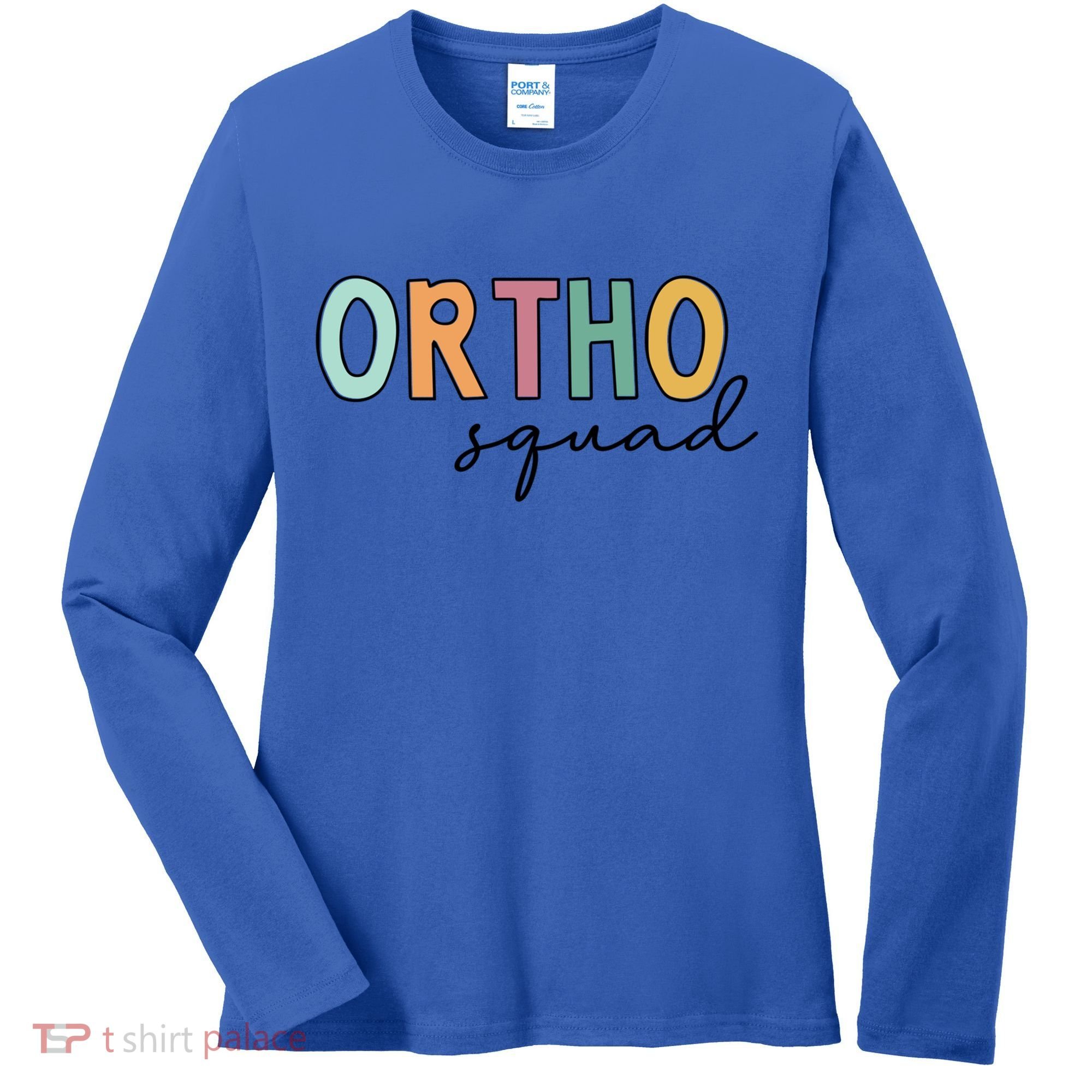 Cute Ortho Squad Funny Gift Women's Long Sleeve Shirt