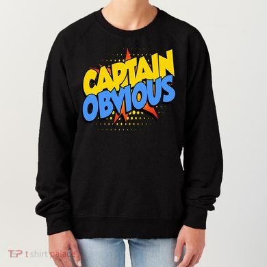 Captain Obvious Sarcastic Funny Superhero Easy Costume Women's Sweatshirt