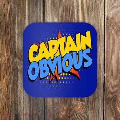 Captain Obvious Sarcastic Funny Superhero Easy Costume Coaster