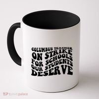 Columbus Ohio School Teachers Strike Coffee Mug thumb 0