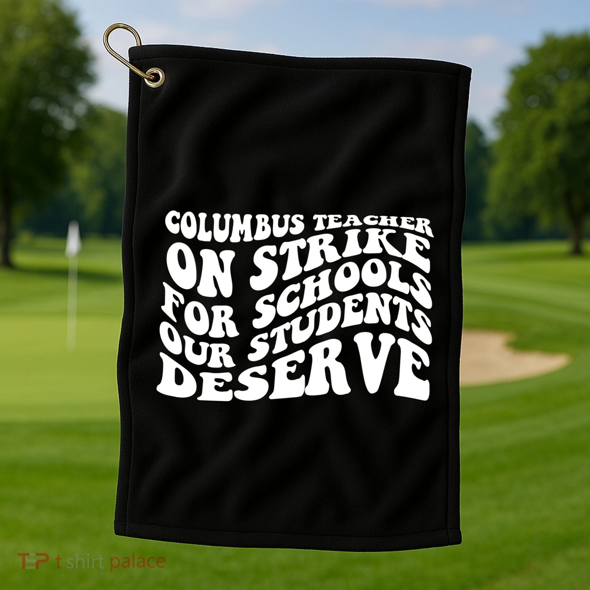 Columbus Ohio School Teachers Strike Golf Towel