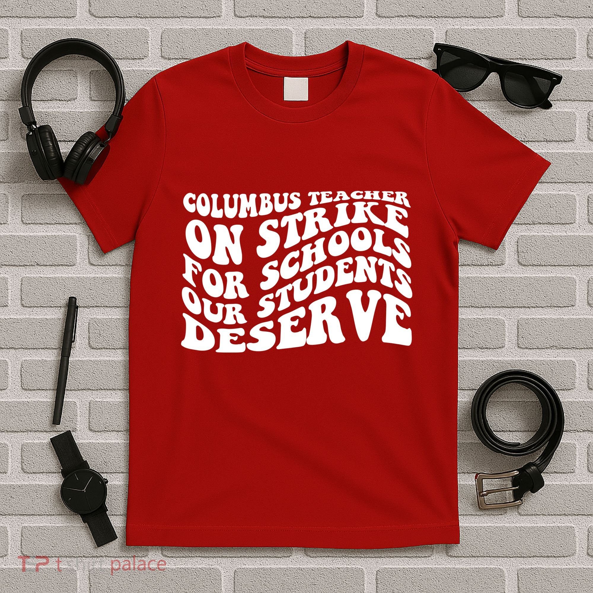 Columbus Ohio School Teachers Strike T-Shirt
