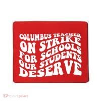Columbus Ohio School Teachers Strike Mousepad thumb 0