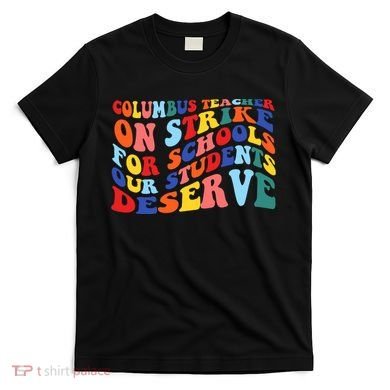 Columbus Ohio School Teachers Strike Retro Style T-Shirt