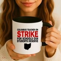 Columbus Ohio School Teachers On Strike Coffee Mug thumb 3