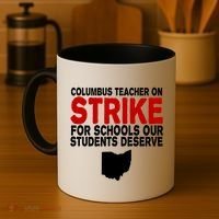 Columbus Ohio School Teachers On Strike Coffee Mug thumb 4