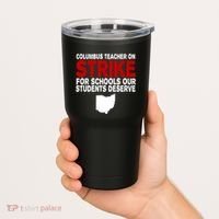 Columbus Ohio School Teachers On Strike Tumbler thumb 2