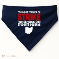 Columbus Ohio School Teachers On Strike USA-Made Doggie Bandana thumb 0