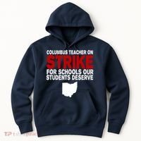 Columbus Ohio School Teachers On Strike Hoodie thumb 0
