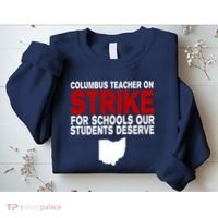 Columbus Ohio School Teachers On Strike Sweatshirt thumb 2