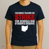 Columbus Ohio School Teachers On Strike T-Shirt thumb 3