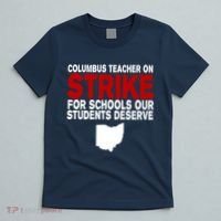 Columbus Ohio School Teachers On Strike T-Shirt thumb 5