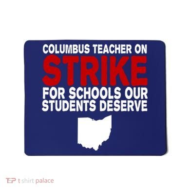 Columbus Ohio School Teachers On Strike Mousepad