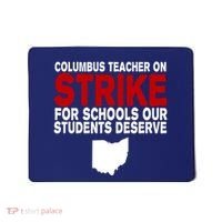 Columbus Ohio School Teachers On Strike Mousepad thumb 0
