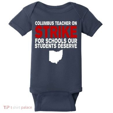 Columbus Ohio School Teachers On Strike Baby Bodysuit