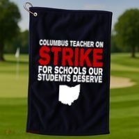 Columbus Ohio School Teachers On Strike Golf Towel thumb 1