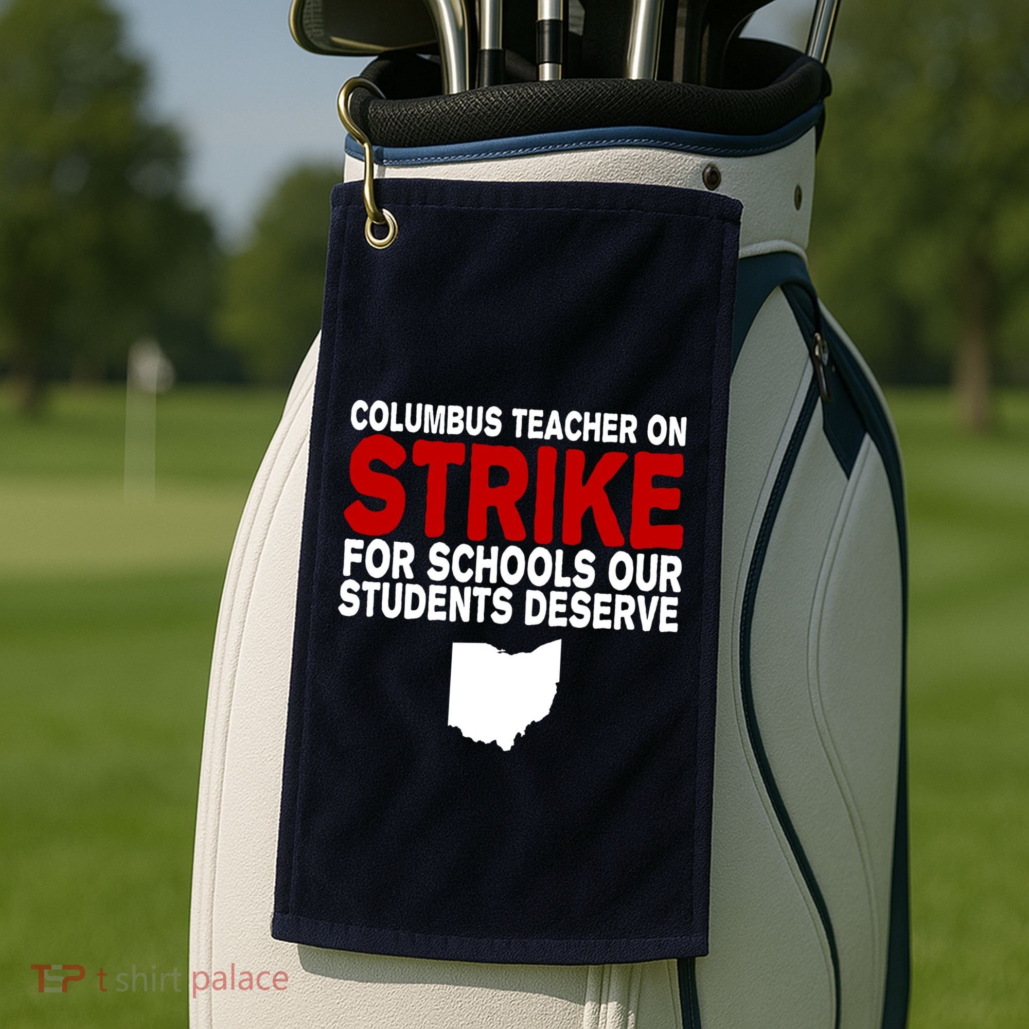 Columbus Ohio School Teachers On Strike Golf Towel