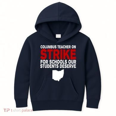 Columbus Ohio School Teachers On Strike Kids Hoodie