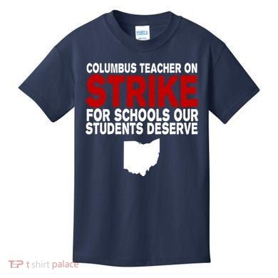 Columbus Ohio School Teachers On Strike Kids T-Shirt