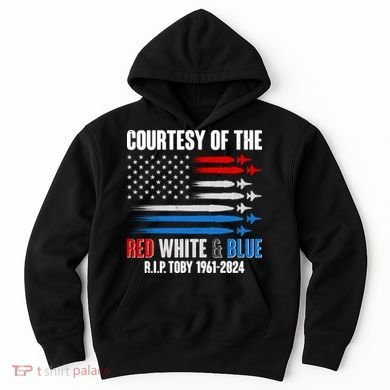 Courtesy Of The Red White And Blue Toby Tribute Hoodie