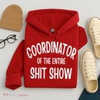 Coordinator Of The Entire ShitShow Hoodie thumb 4