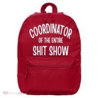 Coordinator Of The Entire ShitShow 16 in Basic Backpack thumb 0