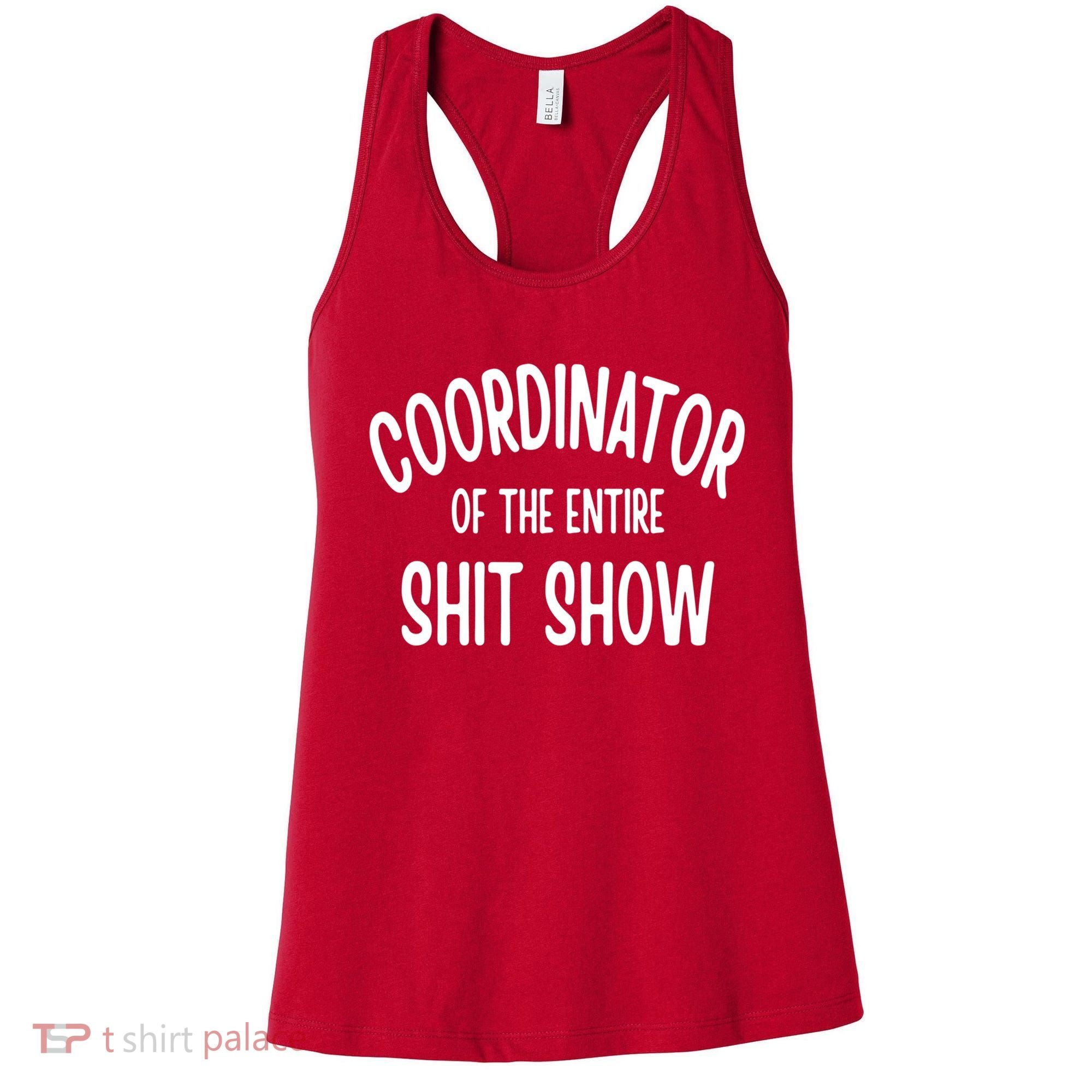 Coordinator Of The Entire ShitShow Women's Tank Top