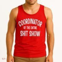 Coordinator Of The Entire ShitShow Tank Top thumb 3