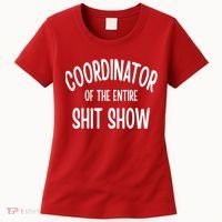 Coordinator Of The Entire ShitShow Women's T-Shirt thumb 0